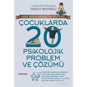 Çocuklarda 20 Psikolojik Problem ve Çözümü - Fazilet Seyitoğlu