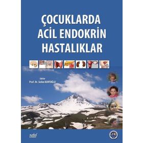 Çocuklarda Acil Endokrin Hastalıklar - Nobel Tıp Kitabevleri