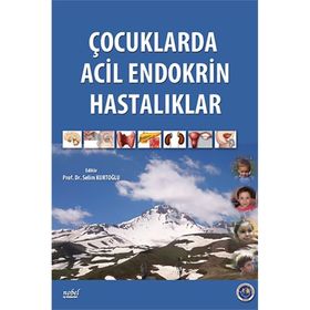 Çocuklarda Acil Endokrin Hastalıklar - Nobel Tıp Kitabevleri