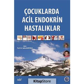 Çocuklarda Acil Endokrin Hastalıklar - Selim Kurtoğlu