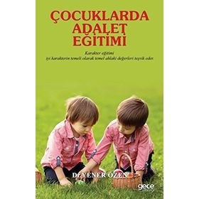 Çocuklarda Adalet Eğitimi - Yener Özen