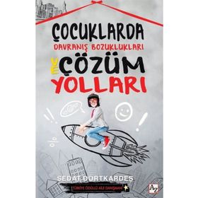 ÇOCUKLARDA DAVRANIŞ BOZUKLUKLARI - SEFA SAYGILI