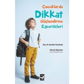 Çocuklarda Dikkat Güçlendirme Egzersizleri - Ahmet Alpaslan
