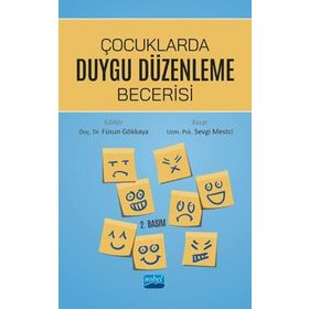 Çocuklarda Duygu Düzenleme Becerisi - Sevgi Mestci