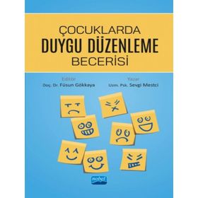 Çocuklarda Duygu Düzenleme Becerisi - Sevgi Mestci