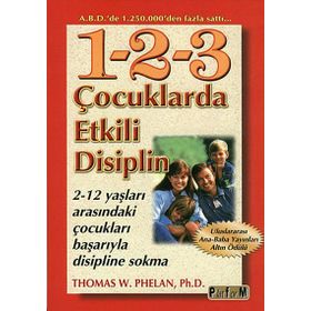 Çocuklarda Etkili Disiplin - Thomas W. Phelan Ph. D