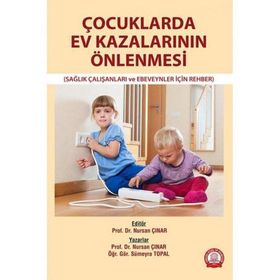 Çocuklarda Ev Kazalarının Önlenmesi - Ankara Nobel Tıp Kitabevi