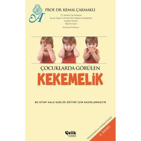 ÇOCUKLARDA GÖRÜLEN KEKEMELIK - KEMAL ÇAKMAKLI