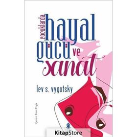 Çocuklarda Hayal Gücü ve Sanat - Lev S. Vygotsky