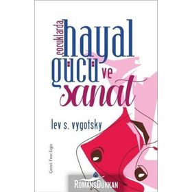 Çocuklarda Hayal Gücü ve Sanat - Lev S. Vygotsky