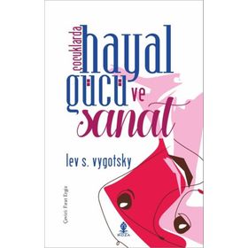 Çocuklarda Hayal Gücü ve Sanat - Lev S. Vygotsky