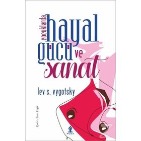 Çocuklarda Hayal Gücü ve Sanat - Lev S. Vygotsky