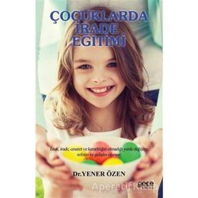 Çocuklarda İrade Eğitimi - Yener Özen