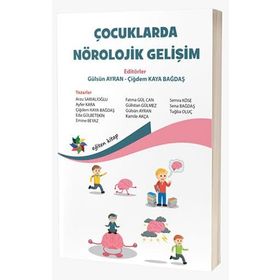 Çocuklarda Nörolojik Gelişim - Gülsün Ayran