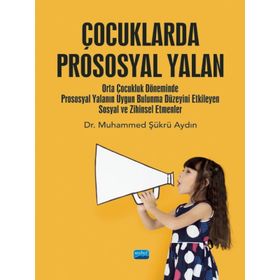 Çocuklarda Prososyal Yalan - Muhammed Şükrü Aydın