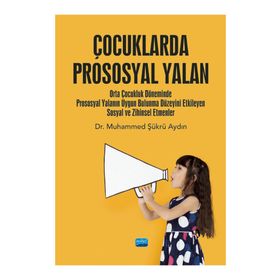 Çocuklarda Prososyal Yalan - Muhammed Şükrü Aydın