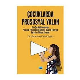Çocuklarda Prososyal Yalan - Muhammed Şükrü Aydın