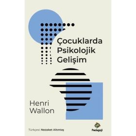Çocuklarda Psikolojik Gelişim Henri Wallon