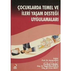 ÇOCUKLARDA TEMEL VE İLERİ YAŞAM DESTEĞİ UYGULAMALARI - KOLEKTIF