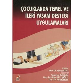 ÇOCUKLARDA TEMEL VE İLERİ YAŞAM DESTEĞİ UYGULAMALARI - KOLEKTIF