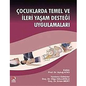 ÇOCUKLARDA TEMEL VE İLERİ YAŞAM DESTEĞİ UYGULAMALARI - KOLEKTIF