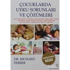 ÇOCUKLARDA UYKU SORUNLARI VE ÇÖZÜMLERİ - RICHARD FERBER