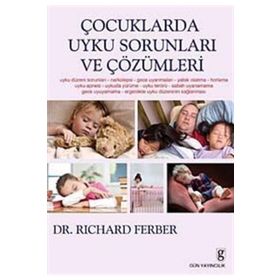ÇOCUKLARDA UYKU SORUNLARI VE ÇÖZÜMLERİ - RICHARD FERBER