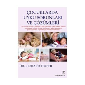 ÇOCUKLARDA UYKU SORUNLARI VE ÇÖZÜMLERİ - RICHARD FERBER