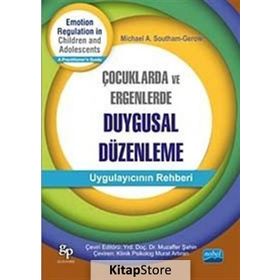Çocuklarda ve Ergenlerde Duygusal Düzenleme - michael a southam gerow Gerow