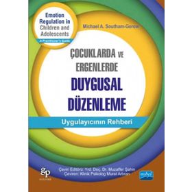 Çocuklarda ve Ergenlerde Duygusal Düzenleme - michael a southam gerow Gerow