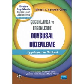 Çocuklarda ve Ergenlerde Duygusal Düzenleme - michael a southam gerow Gerow
