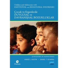 Çocuklarda ve Ergenlerde Duygusal ve Davranışsal Bozukluklar - L. Austin, Daniel T. Sciarra