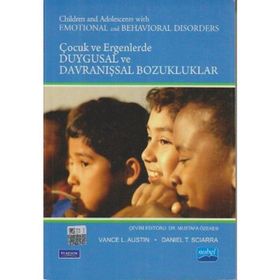 Çocuklarda ve Ergenlerde Duygusal ve Davranışsal Bozukluklar - L. Austin, Daniel T. Sciarra