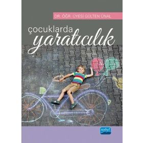 Çocuklarda Yaratıcılık - Gülten Ünal