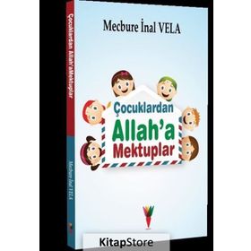 Çocuklardan Allah'a Mektuplar - Mecbure İnal Vela