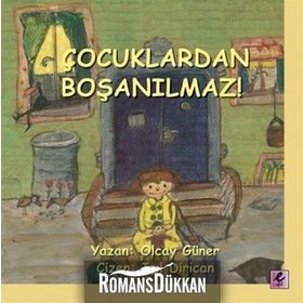 ÇOCUKLARDAN BOŞANILMAZ! - OLCAY GÜNER