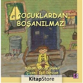 ÇOCUKLARDAN BOŞANILMAZ! - OLCAY GÜNER