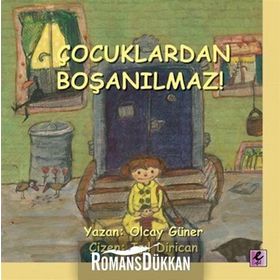 ÇOCUKLARDAN BOŞANILMAZ! - OLCAY GÜNER