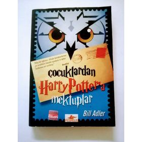 ÇOCUKLARDAN HARRY POTTER´A MEKTUPLAR - BILL ADLER