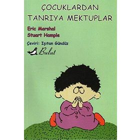 ÇOCUKLARDAN TANRIYA MEKTUPLAR - ERIC MARSHAL