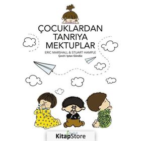 ÇOCUKLARDAN TANRIYA MEKTUPLAR - ERIC MARSHAL