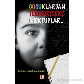 ÇOCUKLARDAN TERÖRİSTLERE MEKTUPLAR ÇOCUKLAR YETİŞKİNLERİ DE DÜŞÜNDÜ... - MURAT TAZEGÜL