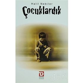 ÇOCUKLARDIK - HALIL NEBILER