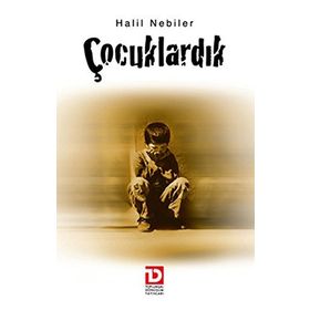 ÇOCUKLARDIK - HALIL NEBILER