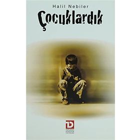 ÇOCUKLARDIK - HALIL NEBILER