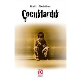 ÇOCUKLARDIK - HALIL NEBILER