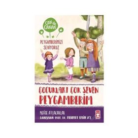 ÇOCUKLARI ÇOK SEVEN PEYGAMBERIM - HILAL ÇELİKKOL KARA