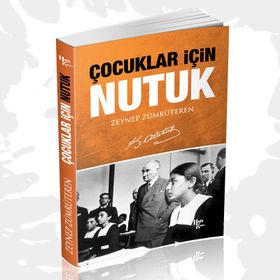 Çocukları İçin Nutuk - Zeynep Zümrüt Eren
