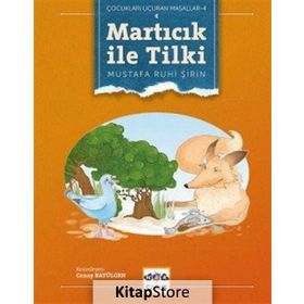 Çocukları Uçuran Masallar 2 - Martıcık İle Tilki - Mustafa Ruhi Şirin