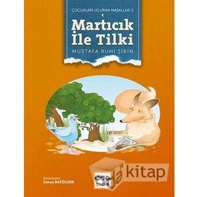 Çocukları Uçuran Masallar 2 - Martıcık İle Tilki - Mustafa Ruhi Şirin